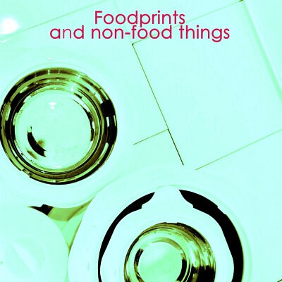 FOODPRINT & NON FOOD THINGS - Mieke Vasse